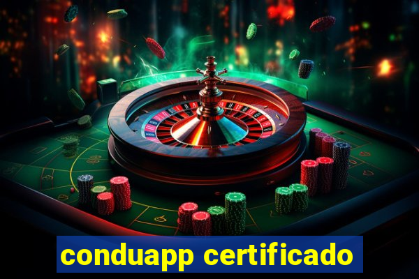 conduapp certificado